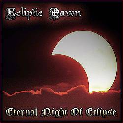Ecliptic Dawn : Eternal Night of Eclipse
